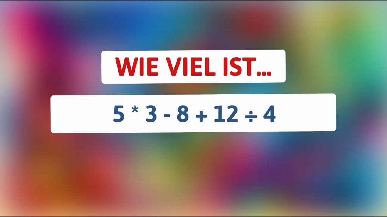Bist du schlau genug, um dieses mathematische Rätsel zu lösen? Zeig, was du drauf hast!"
